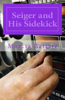 Paperback Seiger and His Sidekick Book