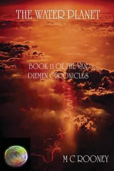 The Water Planet - Book #11 of the Van Diemen Chronicles