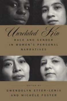 Paperback Unrelated Kin: Race and Gender in Women's Personal Narratives Book