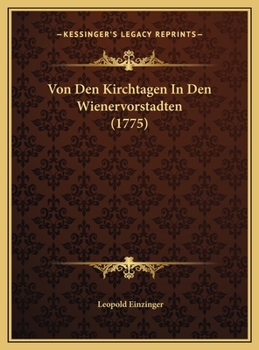 Hardcover Von Den Kirchtagen In Den Wienervorstadten (1775) [German] Book