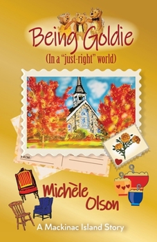 Paperback Being Goldie (In a "just-right"world) Book