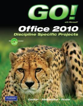 Paperback Go! with Microsoft Office 2010, Discipline Specific Projects [With CDROM] Book