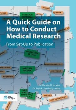 Paperback A Quick Guide on How to Conduct Medical Research: From Set-Up to Publication Book