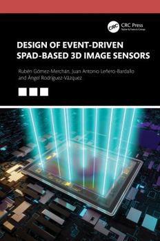 Hardcover Design of Event-Driven Spad-Based 3D Image Sensors Book