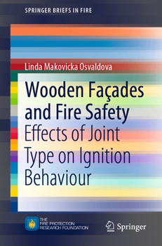 Paperback Wooden Façades and Fire Safety: Effects of Joint Type on Ignition Behaviour Book