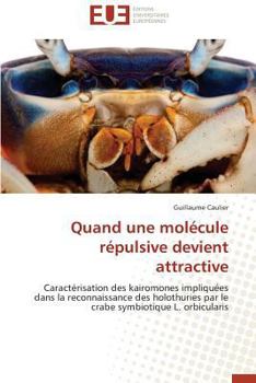 Paperback Quand Une Molécule Répulsive Devient Attractive [French] Book