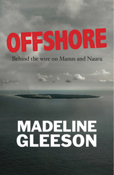 Paperback Offshore: Behind the Wire on Manus and Nauru Book