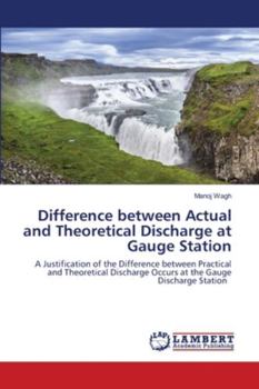 Paperback Difference between Actual and Theoretical Discharge at Gauge Station Book