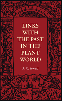 Paperback Links with the Past in the Plant World Book