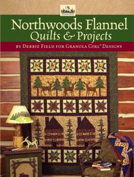 Paperback Granola Girl(r) Designs Northwoods Flannel Quilts & Projects Book