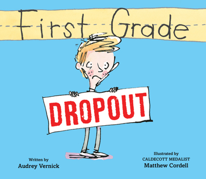 First Grade Dropout - Book #1 of the First Grade Dropout