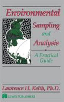 Hardcover Environmental Sampling and Analysis: A Practical Guide Book