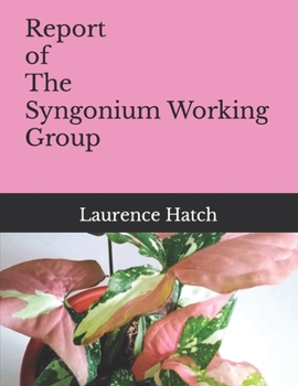 Paperback Report of The Syngonium Working Group Book