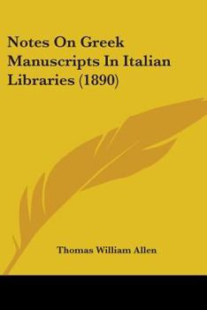 Paperback Notes On Greek Manuscripts In Italian Libraries (1890) Book