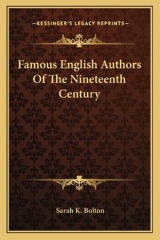 Paperback Famous English Authors Of The Nineteenth Century Book