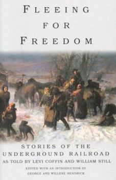 Hardcover Fleeing for Freedom: Stories of the Underground Railroad as Told by Levi Coffin and William Still Book