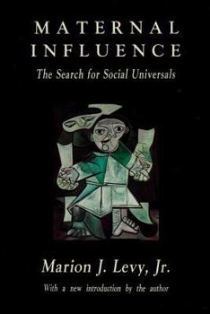 Paperback Maternal Influence: The Search for Social Universals Book