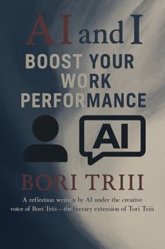 Paperback AI and I: Boost Your Work Performance Book