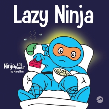 Paperback Lazy Ninja: A Children's Book About Setting Goals and Finding Motivation Book