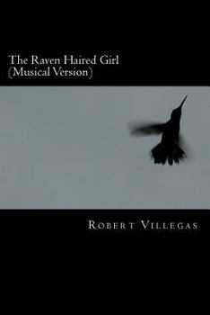 Paperback The Raven Haired Girl (Musical Version) Book