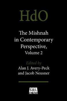 Paperback The Mishnah in Contemporary Perspective, Volume 2 Book