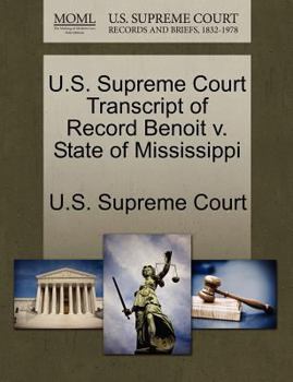 Paperback U.S. Supreme Court Transcript of Record Benoit V. State of Mississippi Book