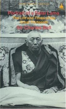 Paperback Portrait of a Dalai Lama: The Life and Times of the Great Thirteenth Book