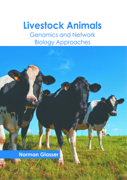 Livestock Animals: Genomics and Network Biology Approaches