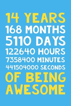 14 Years of Being Awesome: 6x9" Lined Notebook/Journal 14th Birthday Gift Idea. Funny Card Alternative