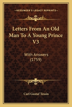 Paperback Letters From An Old Man To A Young Prince V3: With Answers (1759) Book