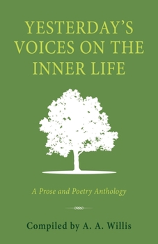 Paperback Yesterday's Voices on the Inner Life: A Prose and Poetry Anthology Book