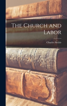 Hardcover The Church and Labor Book