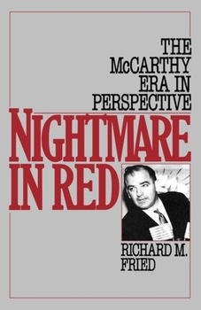 Paperback Nightmare in Red: The McCarthy Era in Perspective Book