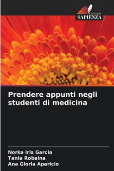 Prendere appunti negli studenti di medicina (Italian Edition)