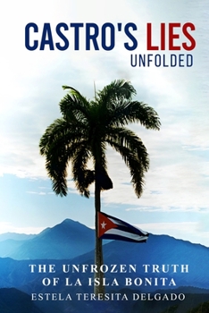 Paperback Castro's Revolution Untold. The Cover up Revealed. Book