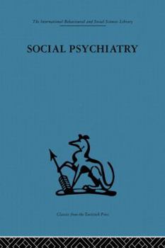 Social Psychiatry: A Study of Therapeutic Communities