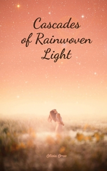 Cascades of Rainwoven Light
