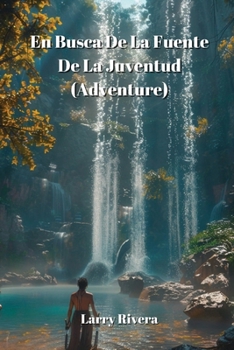 Paperback En Busca De La Fuente De La Juventud (Adventure) [Spanish] Book