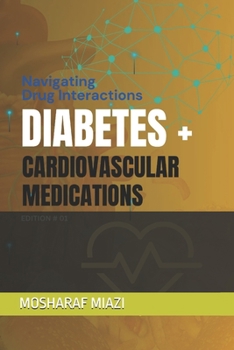 Paperback Diabetes + Cardiovascular Medications: Navigating Drug Interactions Book