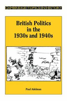 Paperback British Politics in the 1930s and 1940s Book