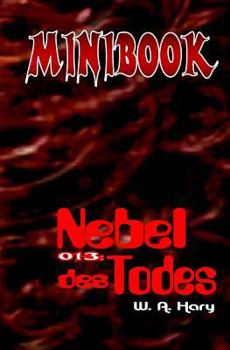 Paperback Minibook 013: Nebel des Todes: "Atme ihn ein und finde heraus, was er mit dir macht!" [German] Book