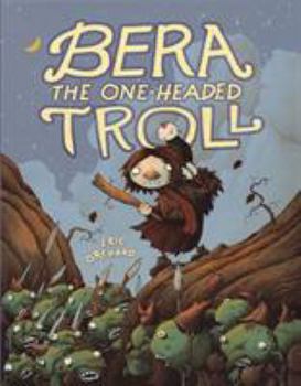 Hardcover Bera the One-Headed Troll Book