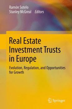 Hardcover Real Estate Investment Trusts in Europe: Evolution, Regulation, and Opportunities for Growth Book