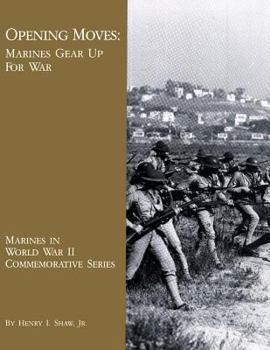 Paperback Opening Moves: Marines Gear Up For War Book