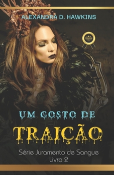 Paperback Um Gosto de Traição: Série Juramento de Sangue Livro 2 [Portuguese] Book