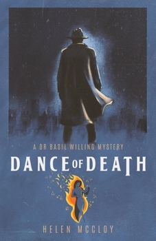 Dance of Death - Book #1 of the Dr. Basil Willing