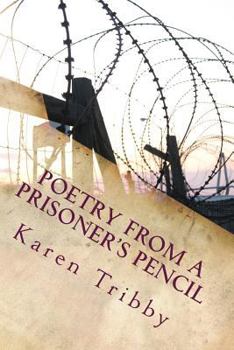 Paperback Poetry From A Prisoner's Pencil Book