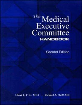 Paperback The Medical Executive Committee Handbook Book