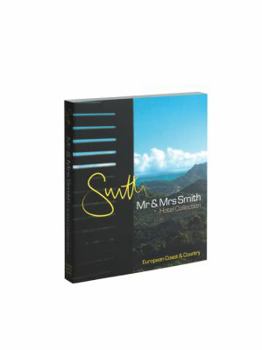 Paperback MR & Mrs Smith Hotel Collection: European Coast & Country Book