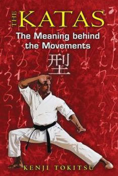 Paperback The Katas: The Meaning Behind the Movements Book